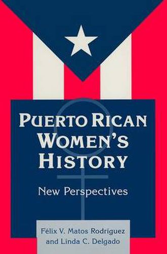 Cover image for Puerto Rican Women's History: New Perspectives