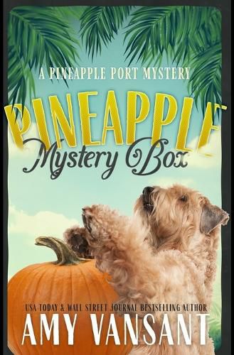 Cover image for Pineapple Mystery Box: A Pineapple Port Cozy Mystery: Book Two
