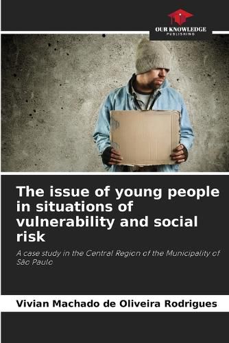 Cover image for The issue of young people in situations of vulnerability and social risk