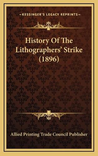 Cover image for History of the Lithographers' Strike (1896)