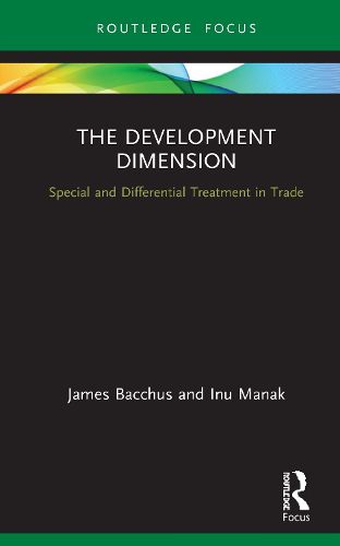 Cover image for The Development Dimension: Special and Differential Treatment in Trade