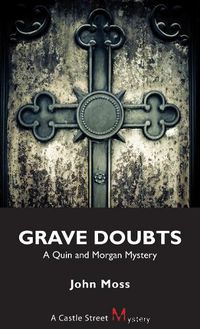 Cover image for Grave Doubts: A Quin and Morgan Mystery