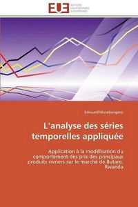 Cover image for L Analyse Des S ries Temporelles Appliqu e