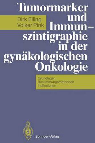 Cover image for Tumormarker und Immunszintigraphie in der Gynakologischen Onkologie