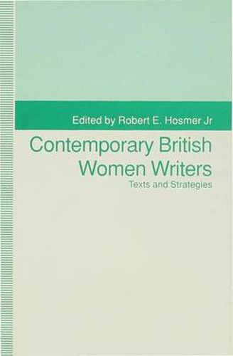 Cover image for Contemporary British Women Writers: Narrative Strategies