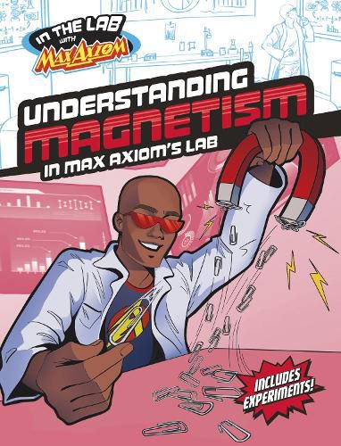 Cover image for Understanding Magnetism in Max Axiom's Lab
