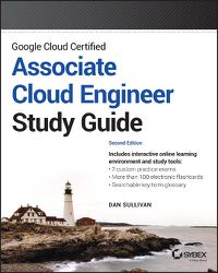 Cover image for Google Cloud Certified Associate Cloud Engineer St udy Guide, 2nd edition