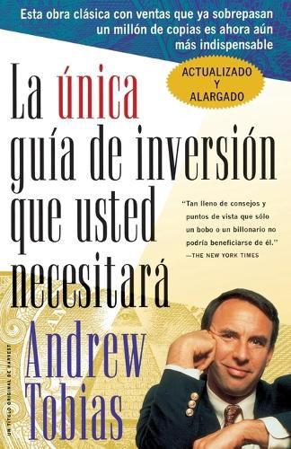 Cover image for La Unica Guia de Inversion Que Usted Necesitara: Spanish Edition
