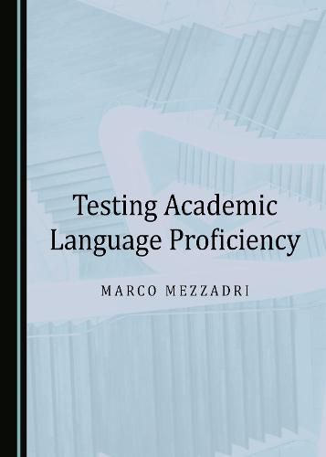 Cover image for Testing Academic Language Proficiency