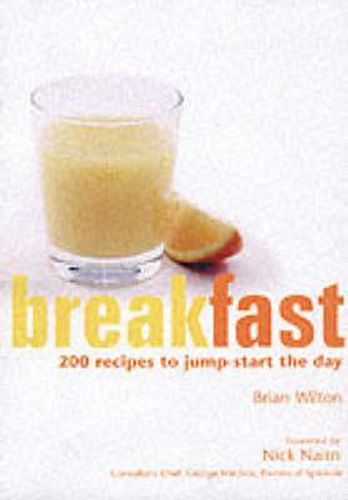 Cover image for Breakfast: 200 Recipes to Jump-start the Day