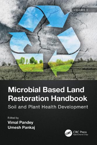 Cover image for Microbial Based Land Restoration Handbook, Volume 2