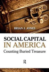 Cover image for Social Capital in America: Counting Buried Treasure