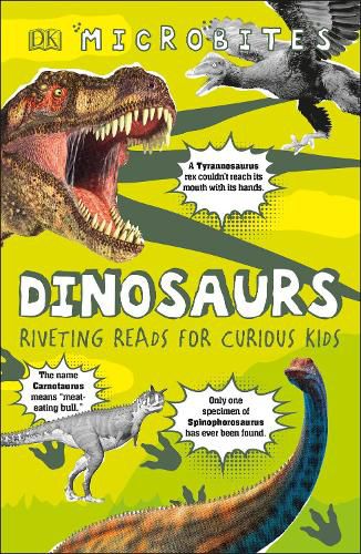 Cover image for Microbites: Dinosaurs: Riveting Reads for Curious Kids