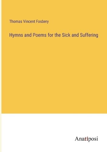 Cover image for Hymns and Poems for the Sick and Suffering