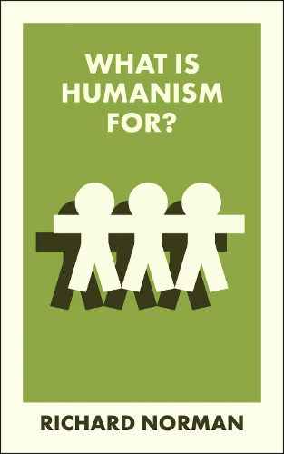 Cover image for What Is Humanism For?