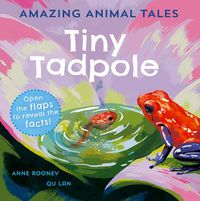 Cover image for Amazing Animal Tales: Tiny Tadpole