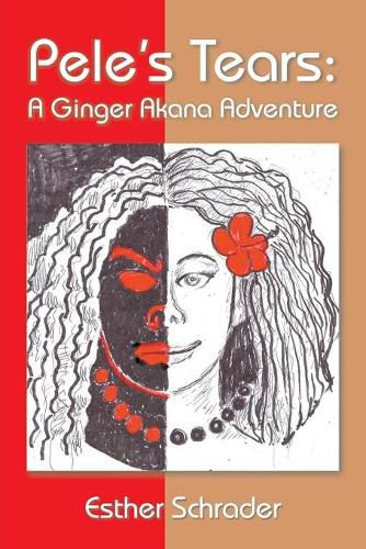 Cover image for Pele's Tears: A Ginger Akana Adventure