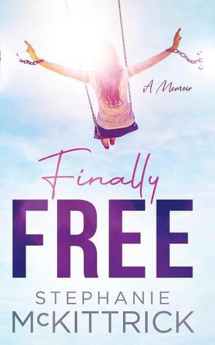 Cover image for Finally Free!