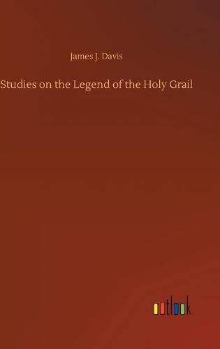 Cover image for Studies on the Legend of the Holy Grail