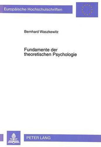 Cover image for Fundamente Der Theoretischen Psychologie