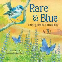 Cover image for Rare and Blue: Finding Nature's Treasures