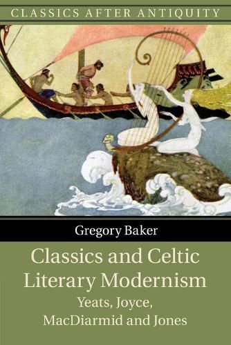 Cover image for Classics and Celtic Literary Modernism