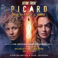 Cover image for Star Trek: Picard: No Man's Land: An Original Audio Drama