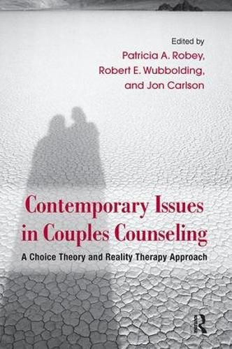 Cover image for Contemporary Issues in Couples Counseling: A Choice Theory and Reality Therapy Approach