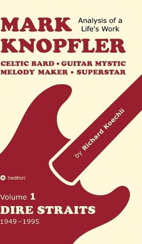 Cover image for Mark Knopfler (Volume 1, Dire Straits) - the real 500-page book