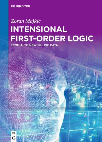 Cover image for Intensional First-Order Logic: From AI to New SQL Big Data