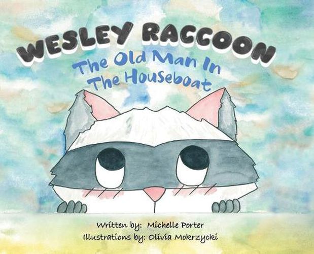 Cover image for Wesley Raccoon: The Old Man in the Houseboat