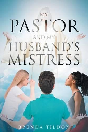 Cover image for My Pastor and My Husband's Mistress