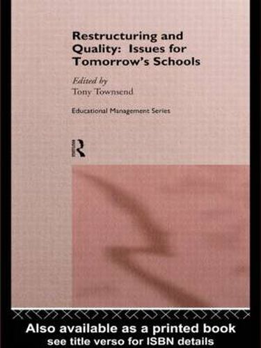 Cover image for Restructuring and Quality: Issues for Tomorrow's Schools