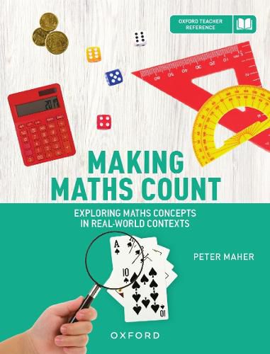 Cover image for Making Maths Count: Exploring Maths Concepts in Real-World Contexts