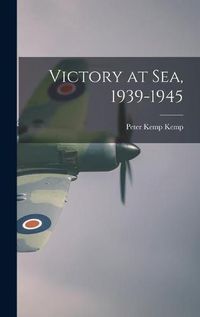 Cover image for Victory at Sea, 1939-1945