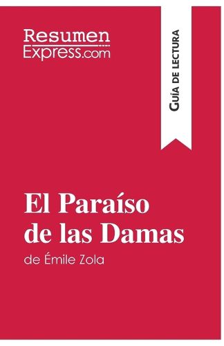 Cover image for El Paraiso de las Damas de Emile Zola (Guia de lectura): Resumen y analisis completo