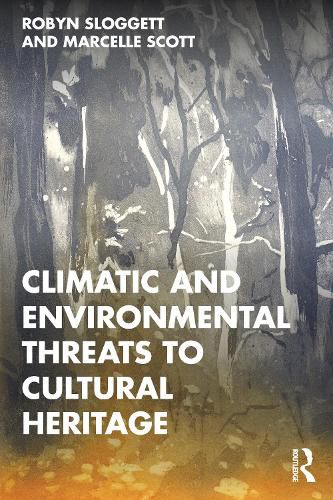 Cover image for Climatic and Environmental Threats to Cultural Heritage