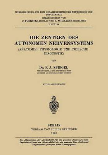 Cover image for Die Zentren Des Autonomen Nervensystems: (Anatomie - Physiologie Und Topische Diagnostik)