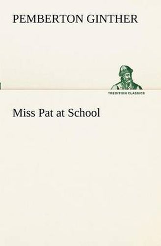 Cover image for Miss Pat at School