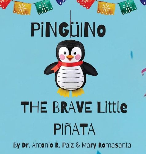 Cover image for Pinguino The Brave Little Pinata