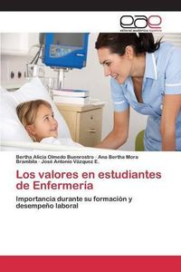 Cover image for Los valores en estudiantes de Enfermeria
