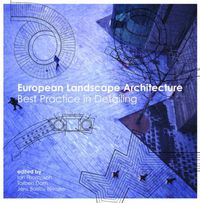 Cover image for European Landscape Architecture: Best Practice in Detailing