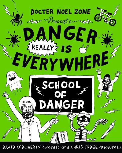 Cover image for Danger Really is Everywhere: School of Danger (Danger is Everywhere 3)