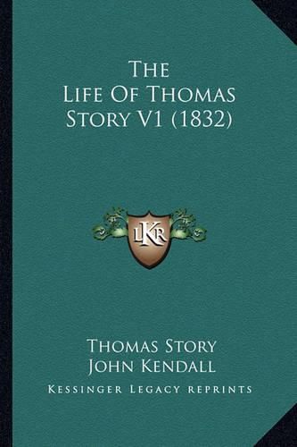 The Life of Thomas Story V1 (1832)