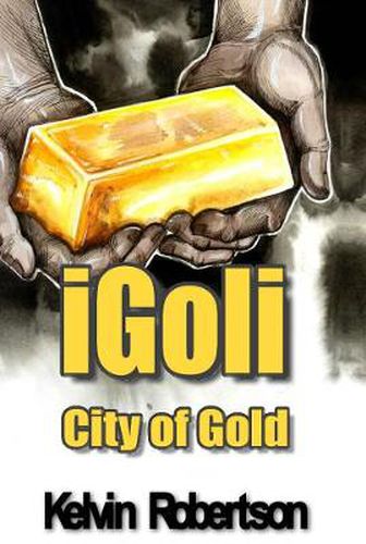 Cover image for Igoli City of Gold