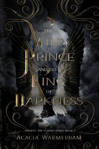 Cover image for A Wild Prince & The King of Darkness