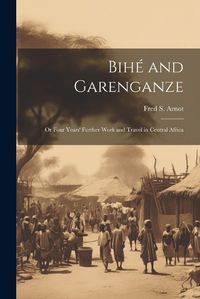 Cover image for Bihe and Garenganze