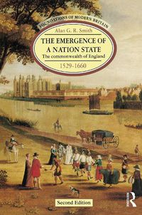 Cover image for The Emergence of a Nation State: The Commonwealth of England 1529-1660