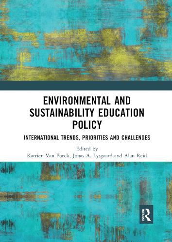 Environmental and Sustainability Education Policy: International Trends, Priorities and Challenges