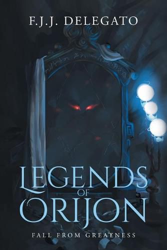 Cover image for Legends of Orijon: Fall From Greatness